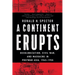 A Continent Erupts: Decolonization, Civil War, and Massacre in Postwar Asia, 1945-1955