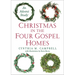 Christmas in the Four Gospel Homes: An Advent Study