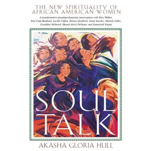 Soul Talk: The New Spirituality of African American Women