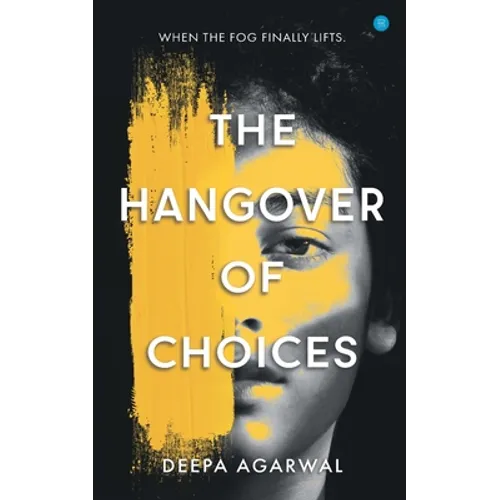 The Hangover of Choices