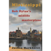 Mississippi: Bob Dylan's midlife masterpiece