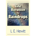 Life Between the Raindrops
