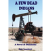 A Few Dead Indians
