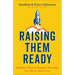 Raising Them Ready: Practical Ways to Prepare Your Kids for Life on Their Own