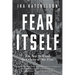 Fear Itself: The New Deal and the Origins of Our Time