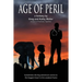 Age of Peril: Sometimes the big adventures come to the biggest heart in the weakest frame