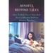Mindful Bedtime Tales: How To Help You & Your Kids Build A Mindful Bedtime Routine Together: Mindful Bedtime Stories