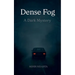 Dense Fog - A Dark Mystery