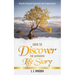 How to Discover the Authentic Life Story: Rewrite Personal Experience into Empowerment