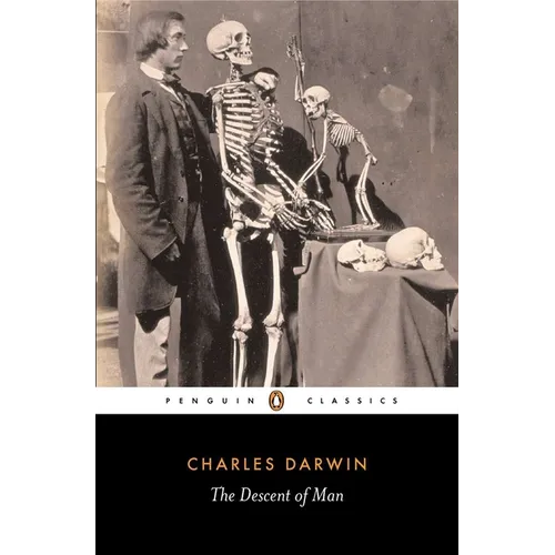 The Descent of Man, and Selection in Relation to Sex