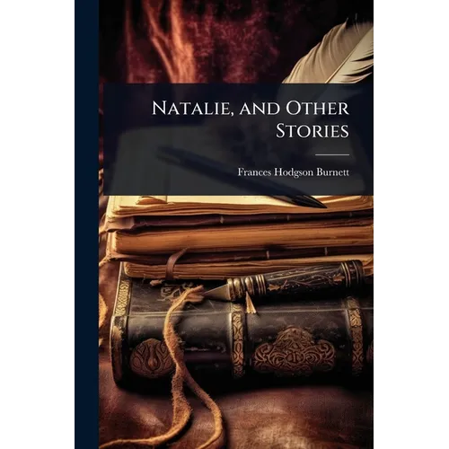 Natalie, and Other Stories