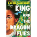 King and the Dragonflies