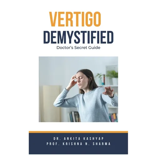 Vertigo Demystified: Doctor's Secret Guide