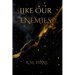 Like Our Enemies