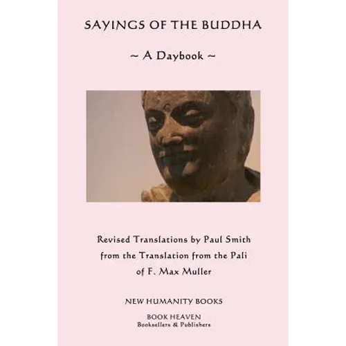 Sayings of the Buddha: A Daybook