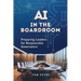 AI in the Boardroom: Preparing Leaders for Responsible Governance