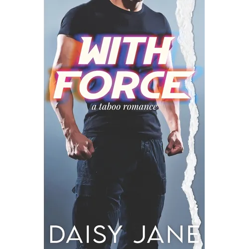With Force: A Taboo Romance