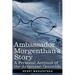 Ambassador Morgenthau's Story: A Personal Account of the Armenian Genocide