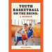 Youth Basketball on the Brink: A Memoir