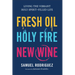 Fresh Oil, Holy Fire, New Wine: Living the Vibrant Holy Spirit-Filled Life