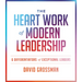The Heart Work of Modern Leadership: 6 Differentiators of Exceptional Leaders