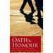 Oath & Honour