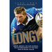 Longy - Booze, Brawls, Sex and Scandal: The Autobiography of the Wild Man of Rugby League
