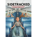 Sidetracked