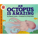 An Octopus Is Amazing