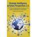 Strategic Intelligence in Future Perspectives 2.0