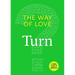 The Way of Love: Turn