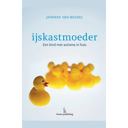 IJskastmoeder - een kind met autisme in huis