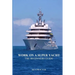 Work on a Super Yacht: The Beginners Guide