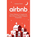 Airbnb: cómo obtener un ingreso de seis cifras sin poseer ninguna propiedad (En Español/Spanish Version)