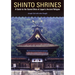 Shinto Shrines: A Guide to the Sacred Sites of Japan's Ancient Religion