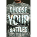 Choose Your Battles: One Woman's Inspiring Journey Through The Ranks