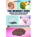 The Memory Cure: Memory Loss Prevention and Effective Brain Cure for Rapid Recovery: 50 Neurobic Exercises to Improve Short Term Memory