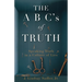 THE A B C's of TRUTH: Speaking Truth in a Culture of Lies