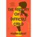 The History of a Difficult Child