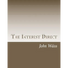 The Interest Direct: An Intuitively Obvious Approach to a Basic Understanding of the Interest for the Casual Observer