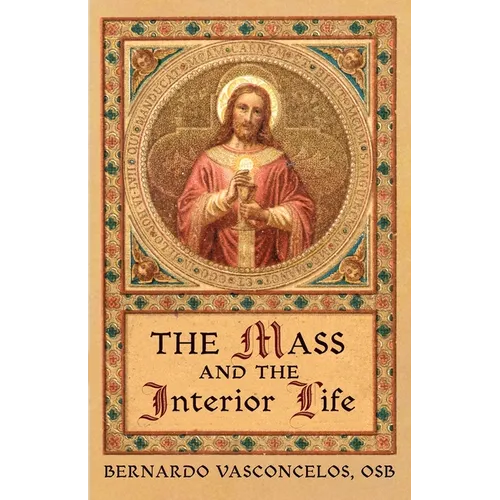The Mass and The Interior Life