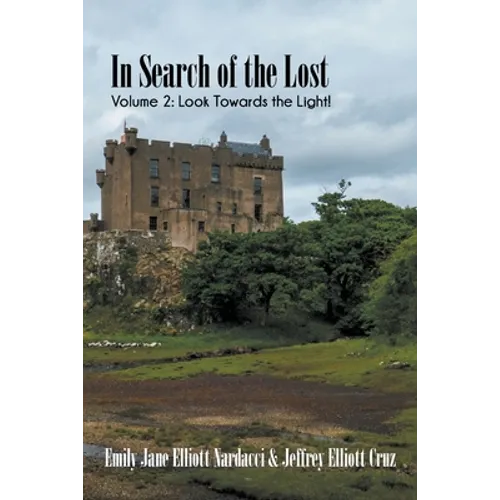 In Search of the Lost, Volume 2: Look Towards the Light!