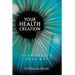 Your Health Creation: Your Health Your Way