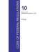 CFR 10, Parts 1 to 50, Energy, January 01, 2016 (Volume 1 of 4)