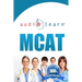 MCAT AudioLearn - Complete Audio Review for the MCAT (Medical College Admission Test)