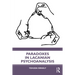 Paradoxes in Lacanian Psychoanalysis