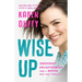 Wise Up: Irreverent Enlightenment from a Mother Who's Been Through It