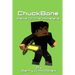 ChuckBone Battle Of The Monsters