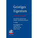 Geistiges Eigentum: Vorschriftensammlung Zum Gewerblichen Rechtsschutz, Urheberrecht Und Wettbewerbsrecht
