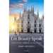 Let Beauty Speak: The Art of Being Human in a Culture of Noise